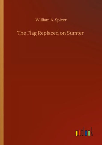 The Flag Replaced on Sumter