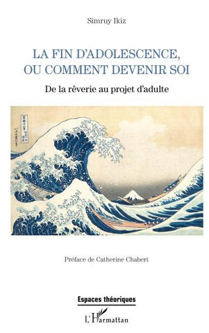 La fin d'adolescence ou comment devenir soi