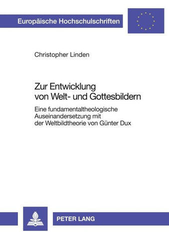 Zur Entwicklung von Welt- und Gottesbildern