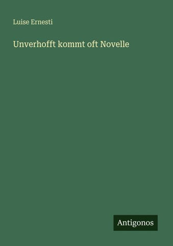 Unverhofft kommt oft Novelle