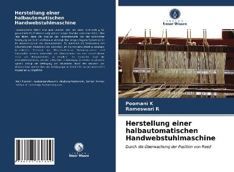 Herstellung einer halbautomatischen Handwebstuhlmaschine