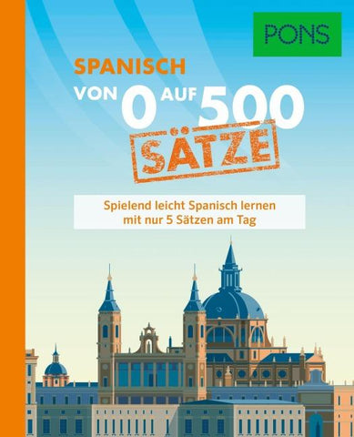 PONS Von 0 auf 500 Sätze Spanisch
