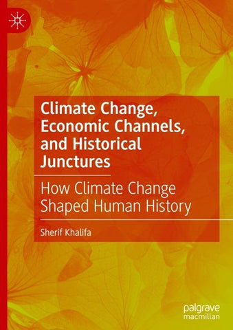Climate Change, Economic Channels, and Historical Junctures