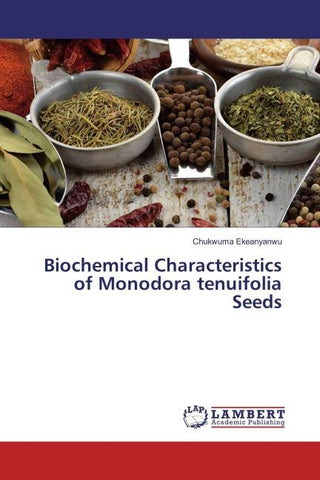 Biochemical Characteristics of Monodora tenuifolia Seeds