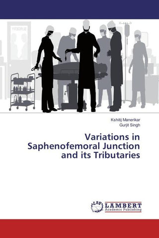 Variations in Saphenofemoral Junction and its Tributaries