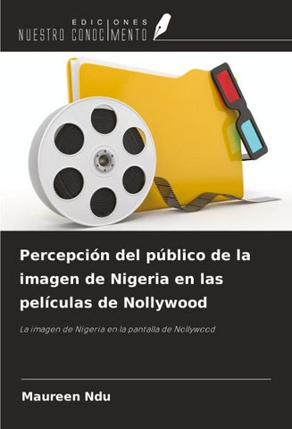 Percepción del público de la imagen de Nigeria en las películas de Nollywood