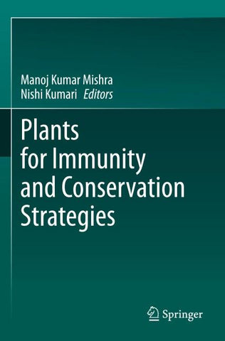 Plants for Immunity and Conservation Strategies