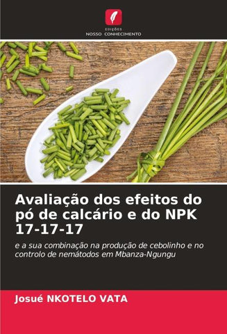 Avaliação dos efeitos do pó de calcário e do NPK 17-17-17