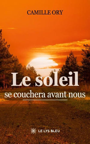 Le soleil se couchera avant nous