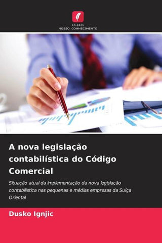 A nova legislação contabilística do Código Comercial