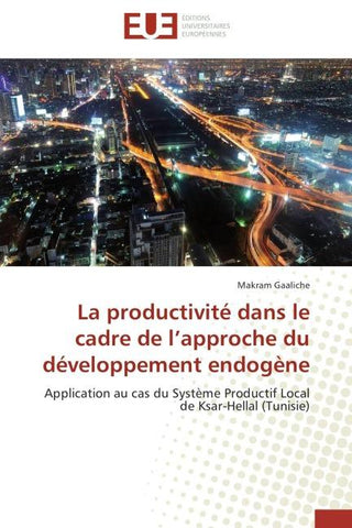 La productivité dans le cadre de l'approche du développement endogène