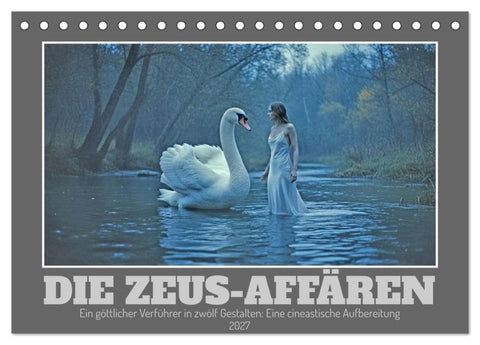 Die Zeus-Affären (Tischkalender 2027 DIN A5 quer), CALVENDO Monatskalender