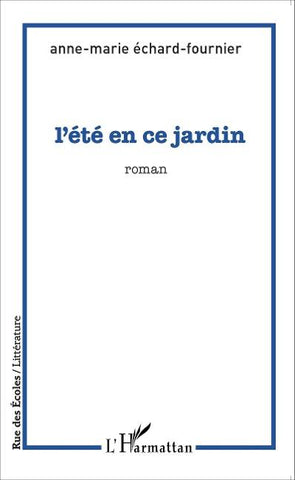 L'été en ce jardin