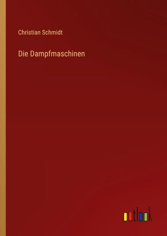 Die Dampfmaschinen