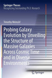 Probing Galaxy Evolution by Unveiling the Structure of Massive Galaxies Across Cosmic Time and in Diverse Environments
