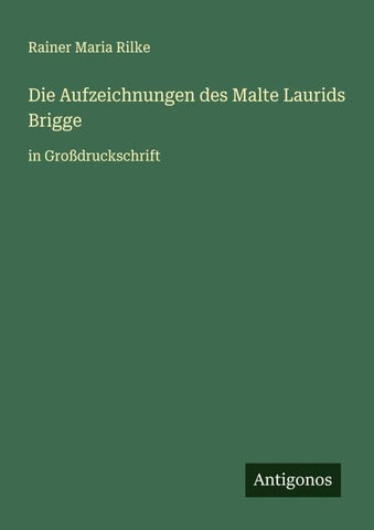 Die Aufzeichnungen des Malte Laurids Brigge