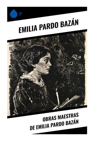 Obras Maestras de Emilia Pardo Bazán