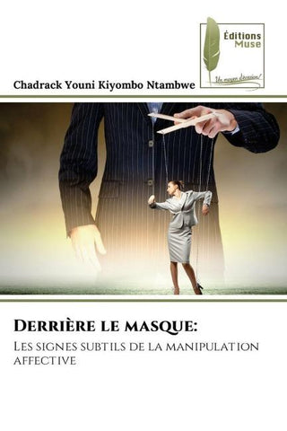 Derrière le masque: