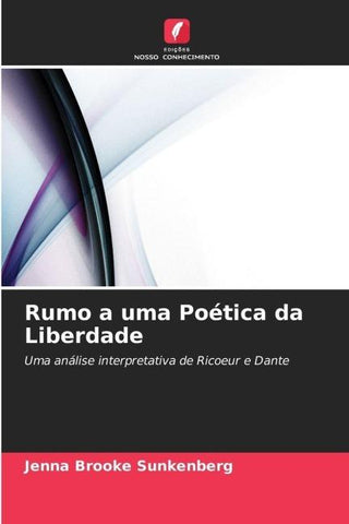 Rumo a uma Poética da Liberdade