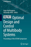 Optimal Design and Control of Multibody Systems