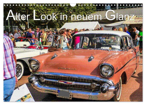 Alter Look in neuem Glanz (Wandkalender 2026 DIN A3 quer), CALVENDO Monatskalender