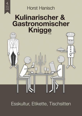 Kulinarischer und Gastronomischer Knigge 2100