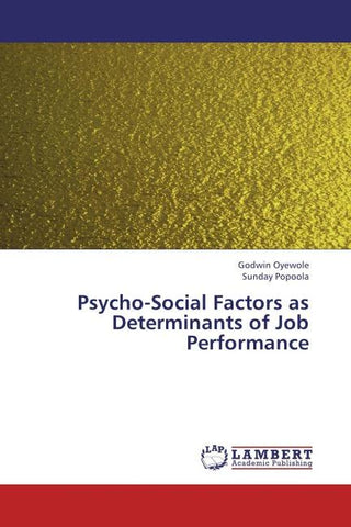 Psycho-Social Factors as Determinants of Job Performance