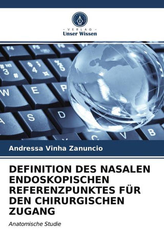 DEFINITION DES NASALEN ENDOSKOPISCHEN REFERENZPUNKTES FÜR DEN CHIRURGISCHEN ZUGANG