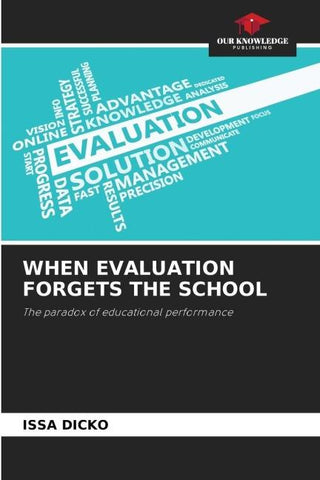 WHEN EVALUATION FORGETS THE SCHOOL