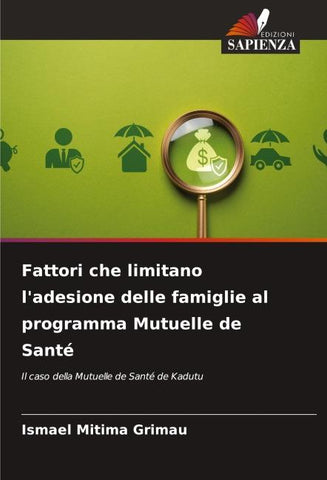 Fattori che limitano l'adesione delle famiglie al programma Mutuelle de Santé