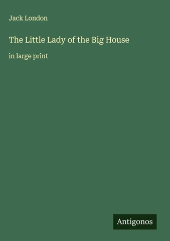 The Little Lady of the Big House