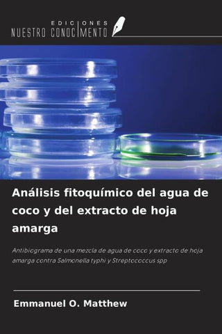 Análisis fitoquímico del agua de coco y del extracto de hoja amarga