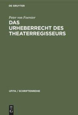 Das Urheberrecht des Theaterregisseurs