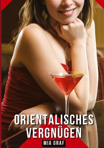 Orientalisches Vergnügen