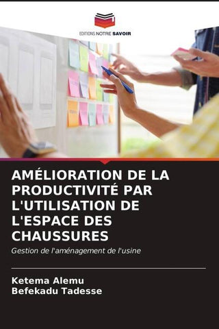 AMÉLIORATION DE LA PRODUCTIVITÉ PAR L'UTILISATION DE L'ESPACE DES CHAUSSURES