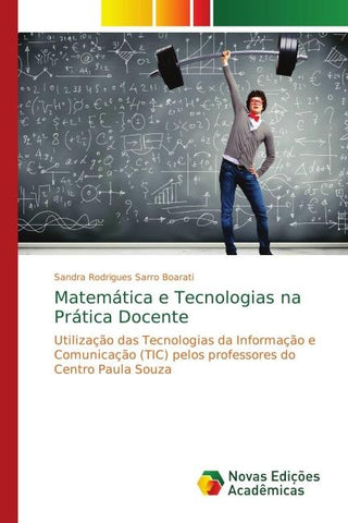 Matemática e Tecnologias na Prática Docente