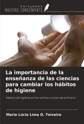La importancia de la enseñanza de las ciencias para cambiar los hábitos de higiene