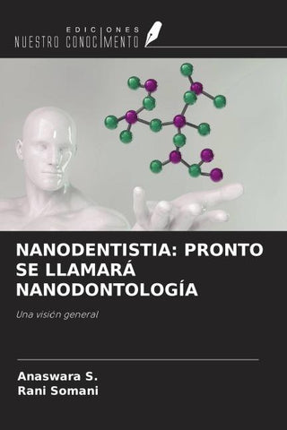 NANODENTISTIA: PRONTO SE LLAMARÁ NANODONTOLOGÍA
