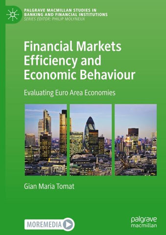 Financial Markets Efficiency and Economic Behaviour