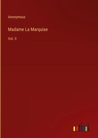 Madame La Marquise