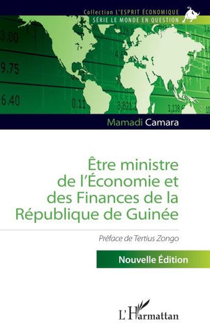 Être ministre de l'Économie et des Finances de la République de Guinée