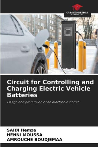 Circuit for Controlling and Charging Electric Vehicle Batteries