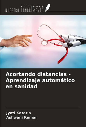 Acortando distancias - Aprendizaje automático en sanidad