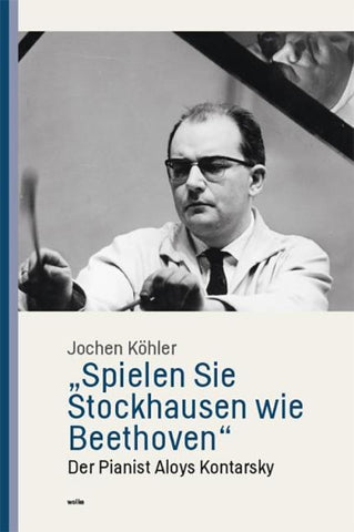 „Spielen Sie Stockhausen wie Beethoven“