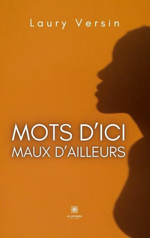 Mots d'ici, maux d'ailleurs