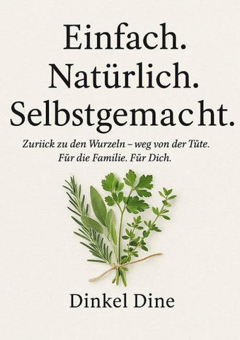 Einfach. Natürlich. Selbstgemacht.