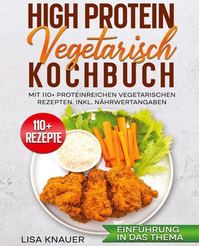 High Protein Vegetarisch Kochbuch