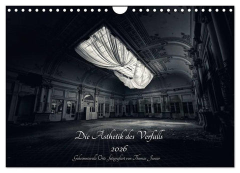 Lost in Decay 2026 - Die Ästhetik des Verfalls (Wandkalender 2026 DIN A4 quer), CALVENDO Monatskalender