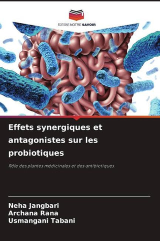 Effets synergiques et antagonistes sur les probiotiques