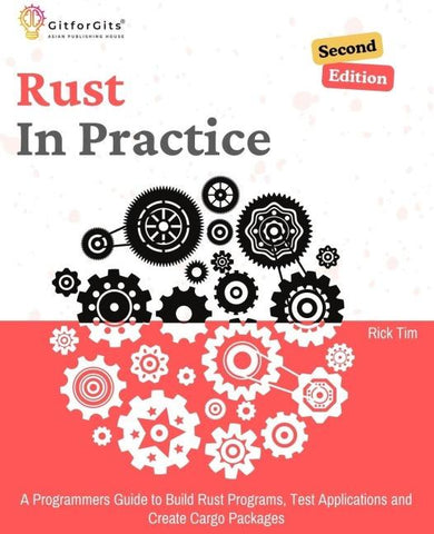 Rust In Practice, Second Edition